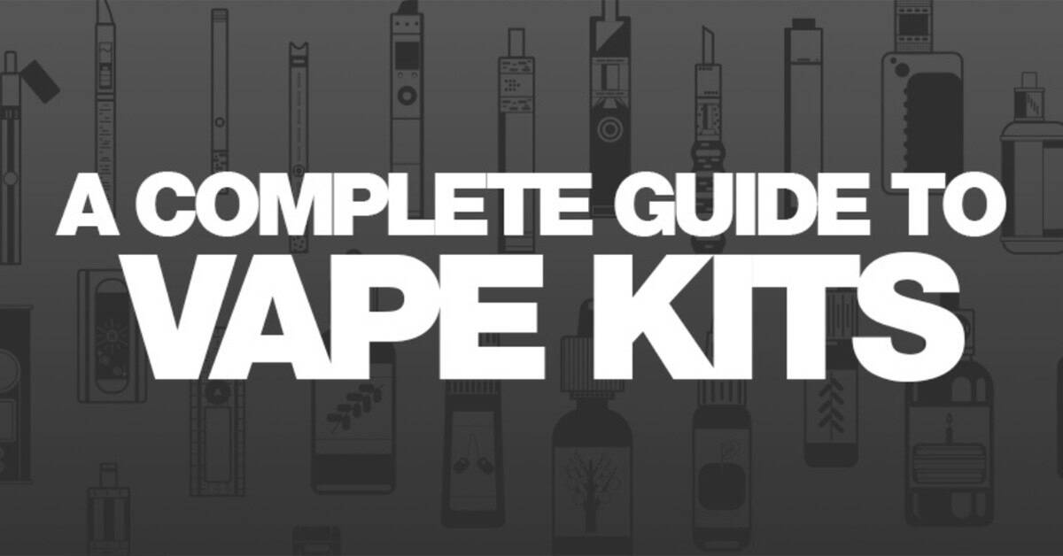 A Complete Guide to Vape Kits
