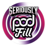 Seriously Pod Fill